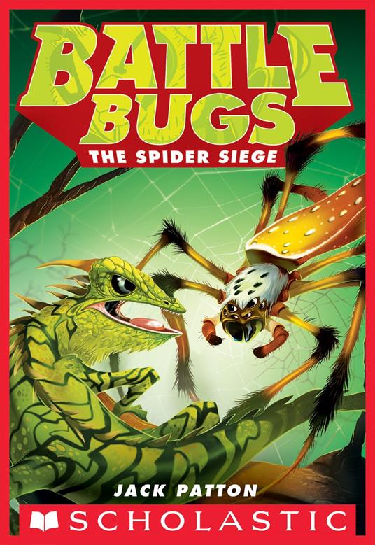 The Spider Siege (Battle Bugs #2) - Jack Patton - ebook