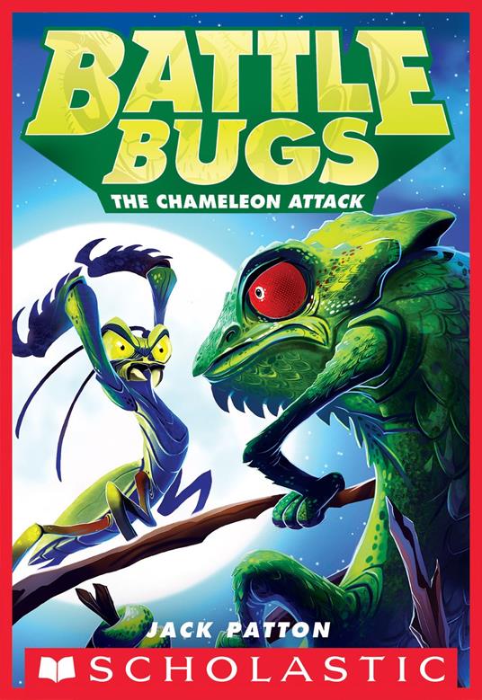 The Chameleon Attack (Battle Bugs #4) - Jack Patton - ebook