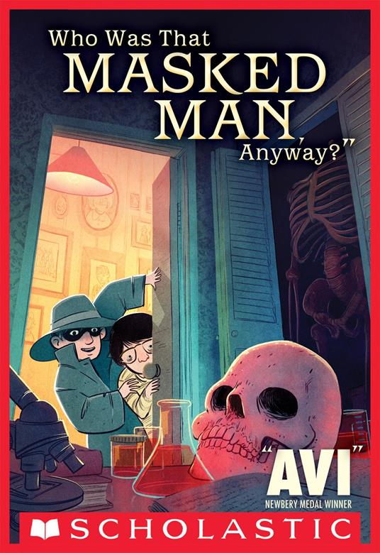 Who Was That Masked Man Anyway? - Avi - ebook