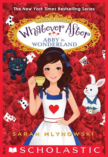 Abby in Wonderland (Whatever After Special Edition) - Sarah Mlynowski - ebook