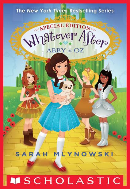 Abby in Oz (Whatever After Special Edition #2) - Sarah Mlynowski - ebook