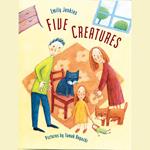 Five Creatures