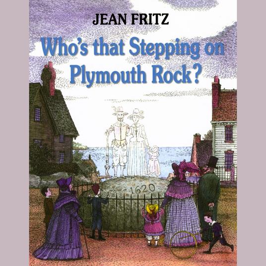Who's That Stepping On Plymouth Rock?