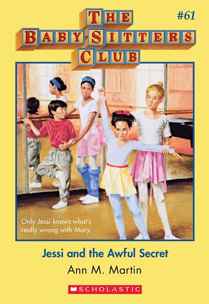 Jessi and the Awful Secret (The Baby-Sitters Club #61) - Ann M. Martin - ebook