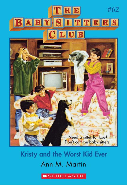 Kristy and the Worst Kid Ever (The Baby-Sitters Club #62) - Ann M. Martin - ebook