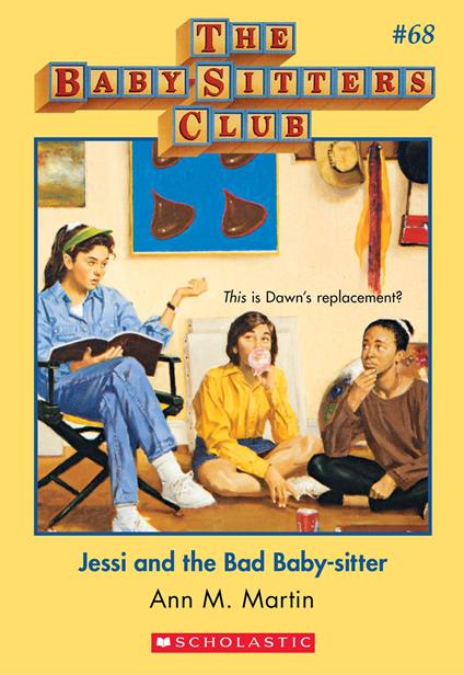 Jessi and the Bad Baby-Sitter (The Baby-Sitters Club #68) - Ann M. Martin - ebook