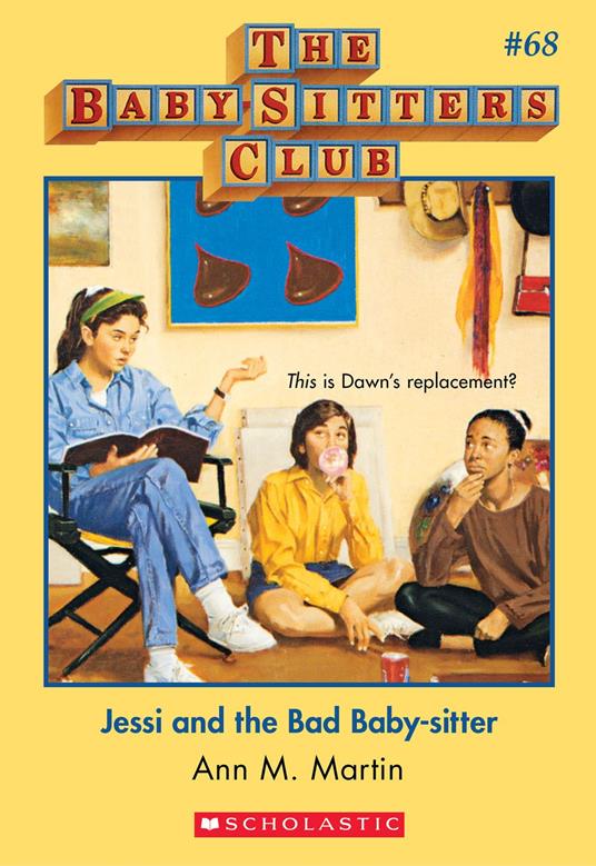 Jessi and the Bad Baby-Sitter (The Baby-Sitters Club #68) - Ann M. Martin - ebook