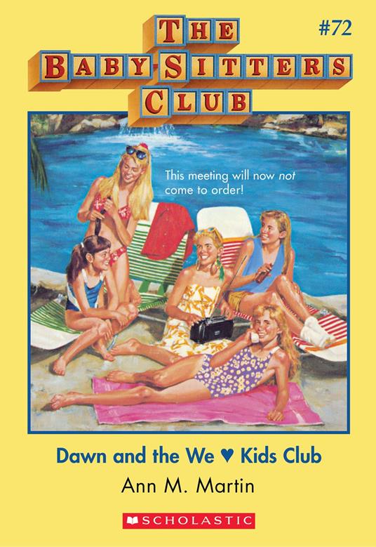 Dawn and the We Love Kids Club (The Baby-Sitters Club #72) - Ann M. Martin - ebook