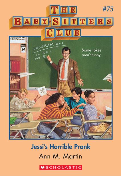 Jessi's Horrible Prank (The Baby-Sitters Club #75) - Ann M. Martin - ebook