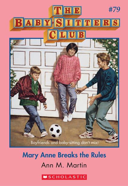 Mary Anne Breaks the Rules (The Baby-Sitters Club #79) - Ann M. Martin - ebook