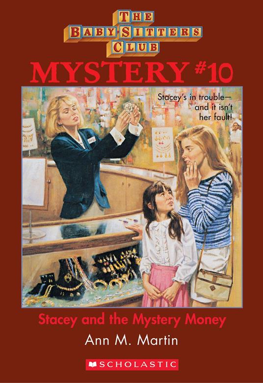 Stacey and the Mystery Money (The Baby-Sitters Club Mystery #10) - Ann M. Martin - ebook