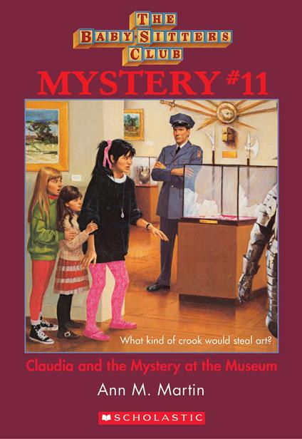 Claudia and the Mystery At the Museum (The Baby-Sitters Club Mystery #11) - Ann M. Martin - ebook