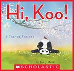 Hi, Koo!: A Year of Seasons (A Stillwater and Friends Book)