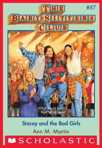 Stacey and the Bad Girls (The Baby-Sitters Club #87) - Ann M. Martin - ebook