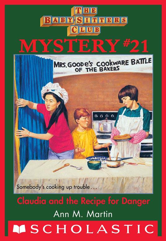 Claudia and the Recipe for Danger (The Baby-Sitters Club Mystery #21) - Ann M. Martin - ebook