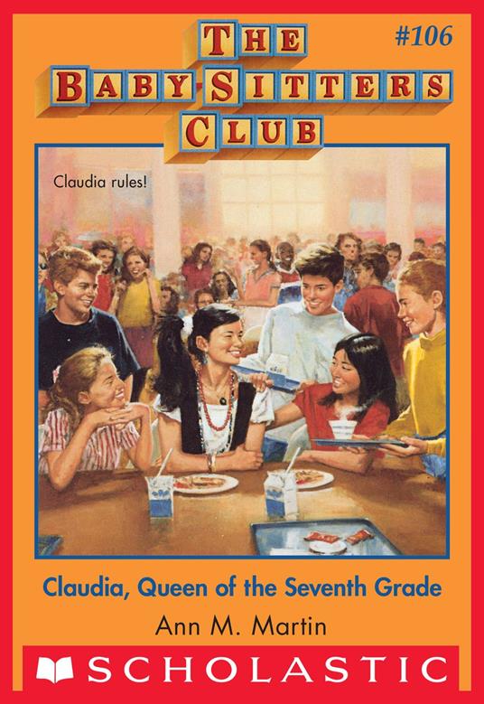 Claudia, Queen of the Seventh Grade (The Baby-Sitters Club #106) - Ann M. Martin - ebook