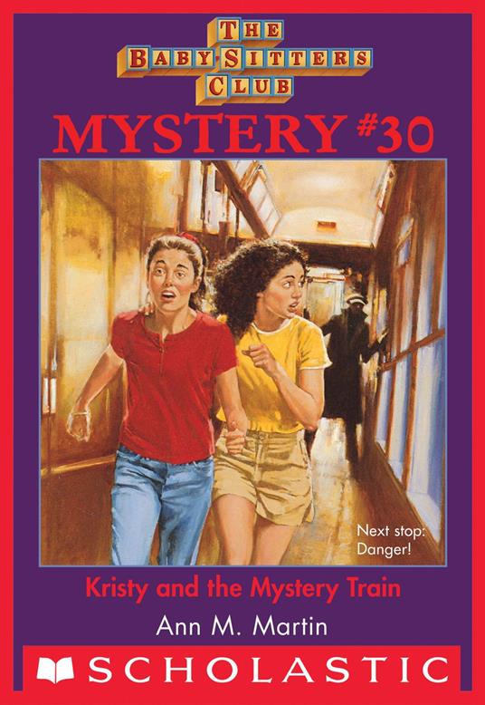 Kristy and the Mystery Train (The Baby-Sitters Club Mystery #30) - Ann M. Martin - ebook
