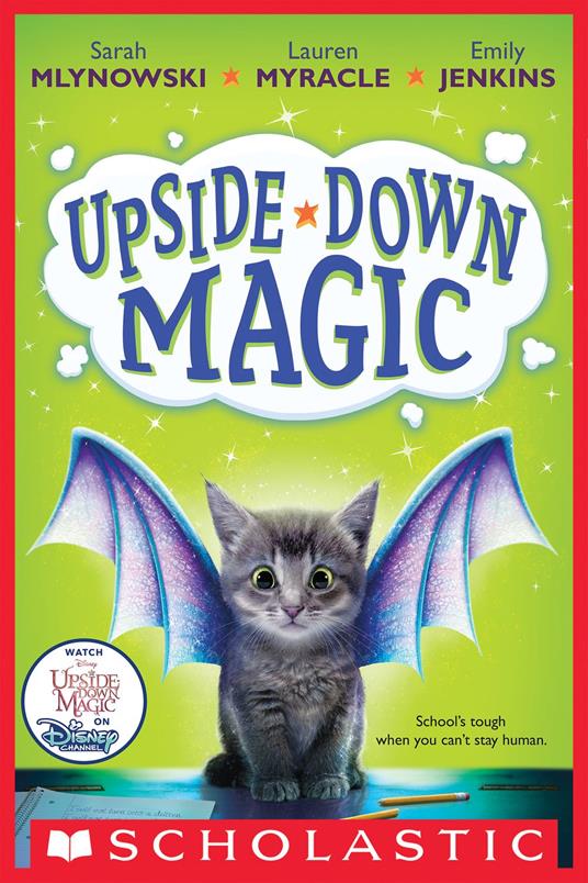 Upside-Down Magic (Upside-Down Magic #1) - Emily Jenkins,Sarah Mlynowski,Lauren Myracle - ebook