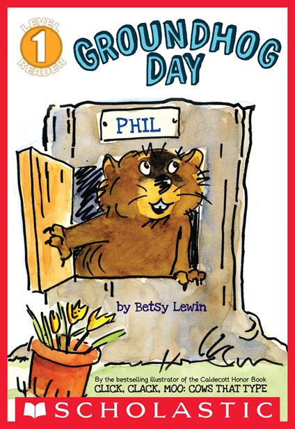 Groundhog Day (Scholastic Reader, Level 1) - Betsy Lewin - ebook