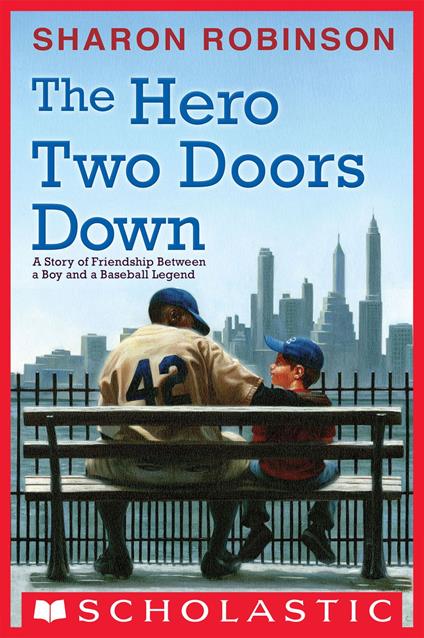 The Hero Two Doors Down: Based on the True Story of Friendship between a Boy and a Baseball Legend - Robinson Sharon - ebook