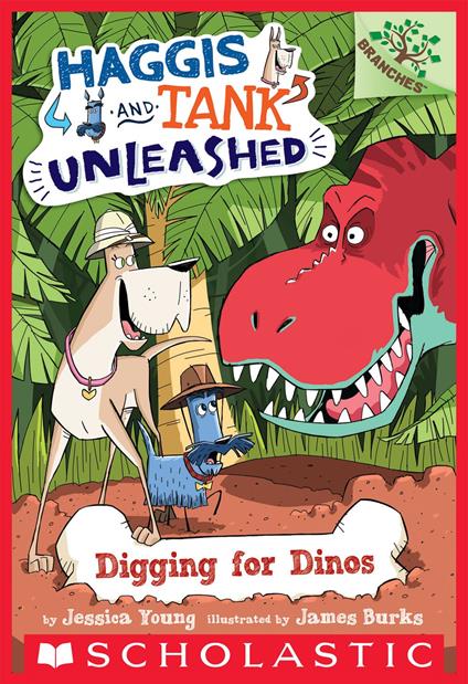Digging for Dinos: A Branches Book (Haggis and Tank Unleashed #2) - Jessica Young,James Burks - ebook