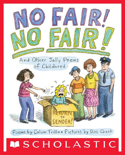 No Fair! No Fair!: And Other Jolly Poems of Childhood - Calvin Trillin,Roz Chast - ebook
