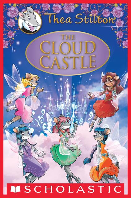 The Cloud Castle (Thea Stilton: Special Edition #4) - Stilton Thea - ebook