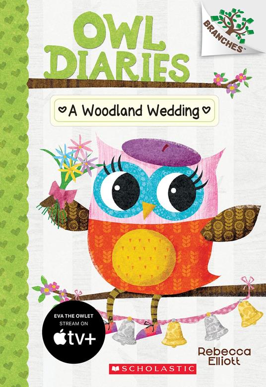 A Woodland Wedding: A Branches Book (Owl Diaries #3) - Rebecca Elliott - ebook