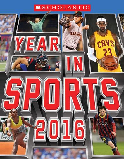 Scholastic Year in Sports 2016 - Jr. James Buckley - ebook