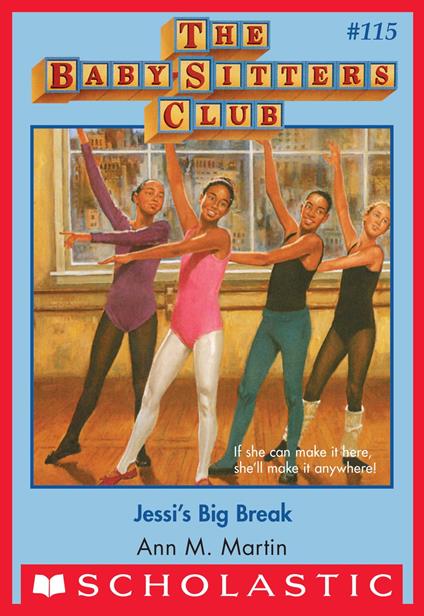 Jessi's Big Break (The Baby-Sitters Club #115) - Ann M. Martin - ebook