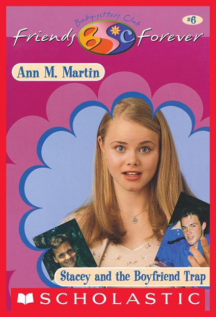 Stacey and the Boyfriend Trap (The Baby-Sitters Club Friends Forever #6) - Ann M. Martin - ebook