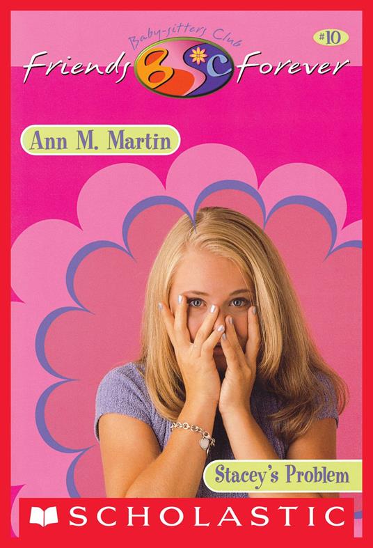 Stacey's Problem (The Baby-Sitters Club Friends Forever #10) - Ann M. Martin - ebook