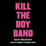 Kill the Boy Band