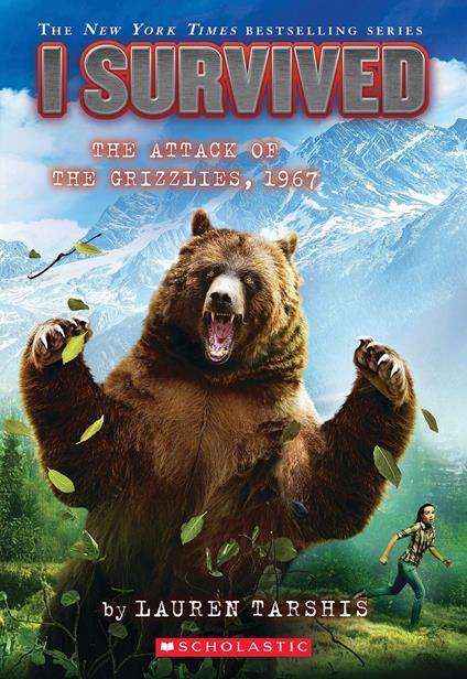 I Survived the Attack of the Grizzlies, 1967 (I Survived #17) - Lauren Tarshis - ebook