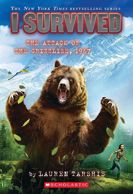 I Survived the Attack of the Grizzlies, 1967 (I Survived #17) - Lauren Tarshis - ebook