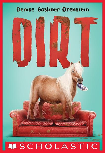 Dirt - Denise Gosliner Orenstein - ebook