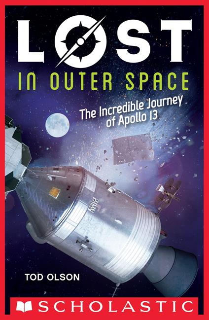 Lost in Outer Space: The Incredible Journey of Apollo 13 (Lost #2) - Tod Olson - ebook