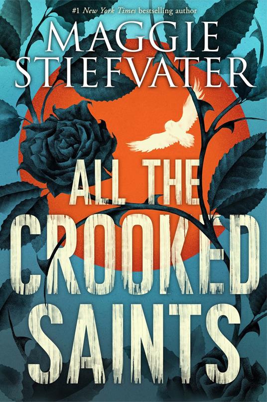 All the Crooked Saints - Maggie Stiefvater - ebook