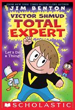 Let's Do a Thing! (Victor Shmud, Total Expert #1)