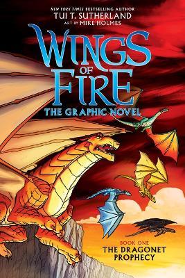 Wings of Fire: The Dragonet Prophecy: A Graphic Novel (Wings of Fire Graphic Novel #1): Volume 1 - Tui T. Sutherland - cover