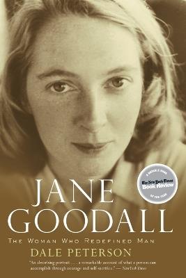Jane Goodall: The Woman Who Redefined Man - Dale Peterson - cover