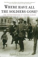 Where Have All the Soldiers Gone?: The Transformation of Modern Europe