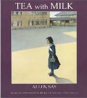 Tea with Milk - Allen Say - cover