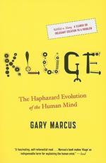 Kluge: The Haphazard Evolution of the Human Mind