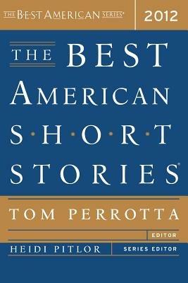 The Best American Short Stories 2012 - Heidi Pitlor - cover