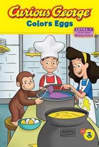 Libro in inglese Curious George Colors Eggs: Curious About Making Colors (Level 1) H A Rey