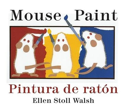 Mouse Paint Bilingual Boardbook - Ellen Stoll Walsh - cover