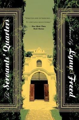 The Servants' Quarters - Lynn Freed - cover