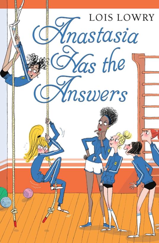 Anastasia Has the Answers - Lois Lowry - ebook