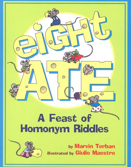 Eight Ate - Marvin Terban,Giulio Maestro - ebook